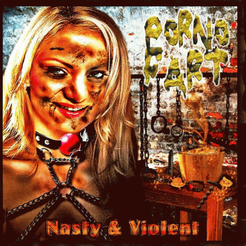 Nasty & Violent